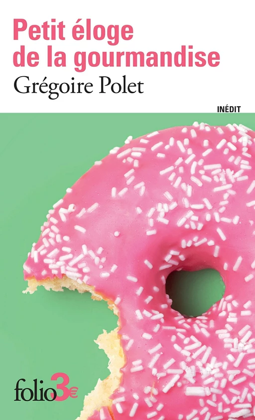 Petit éloge de la gourmandise - Grégoire Polet - Editions Gallimard