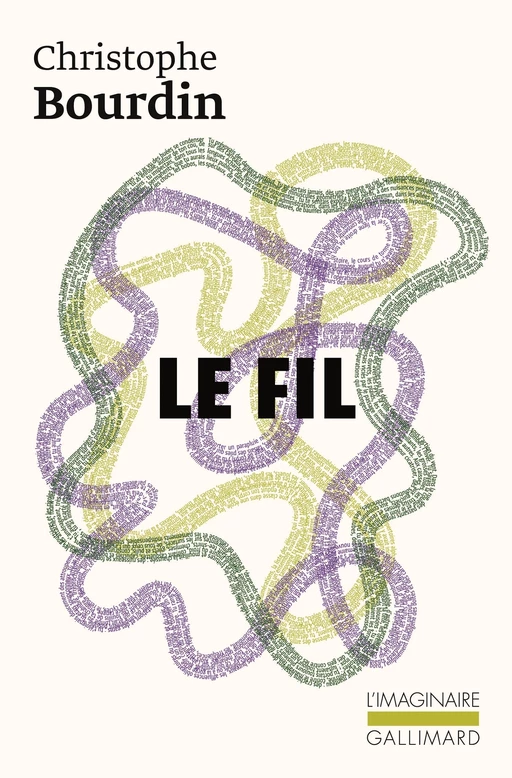 Le Fil - Christophe Bourdin - Editions Gallimard