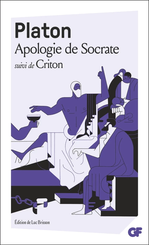 Apologie de Socrate suivi de Criton -  PLATON - Flammarion