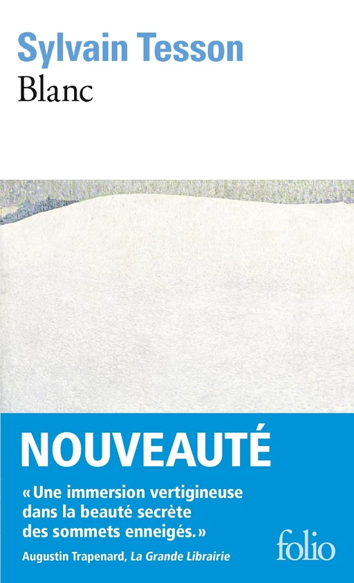 Blanc - Sylvain Tesson - Editions Gallimard