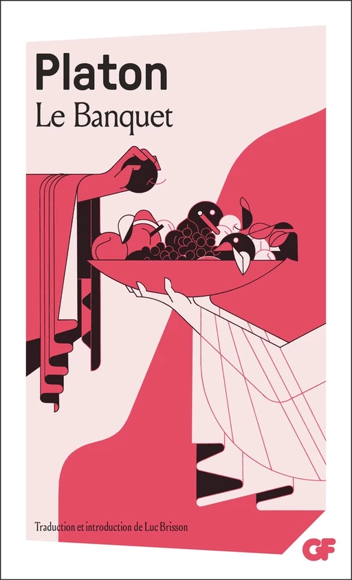 Le Banquet -  PLATON - Flammarion