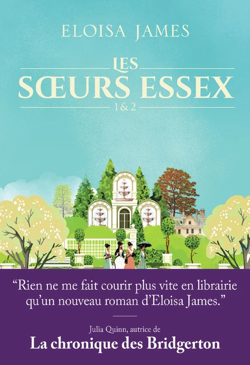 Les sœurs Essex - Tomes 1 & 2 - Eloisa James - J'ai Lu