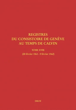 Registres du Consistoire de Genève au temps de Calvin