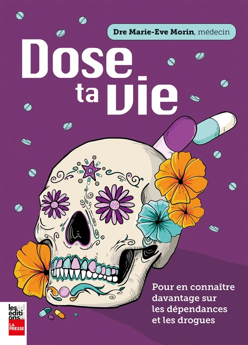 Dose ta vie - Dre Marie-Ève Morin - Groupe Fides Inc. - Éditions La Presse