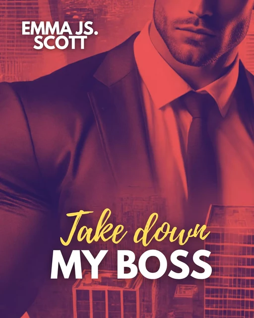 Take Down My Boss - Emma J.S - Harmony House