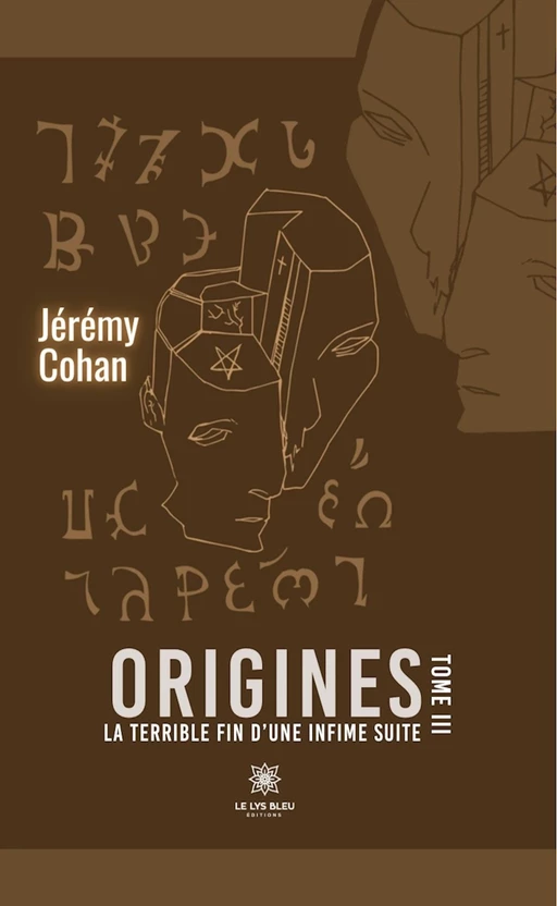 Origines - Tome 3 - Jérémy Cohan - Le Lys Bleu Éditions