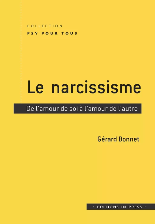 Le narcissisme - Gérard Bonnet - Éditions In Press