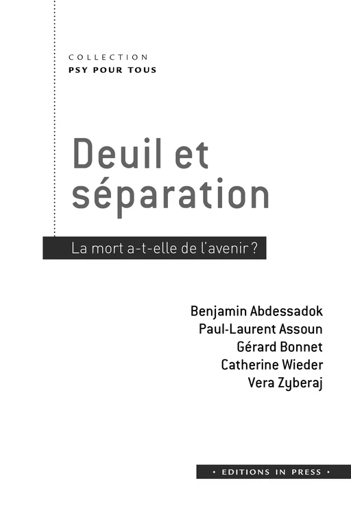 Deuil et séparation - Benjamin Abdessadok, Paul-Laurent Assoun, Catherine Wieder, Vera Zyberaj - Éditions In Press