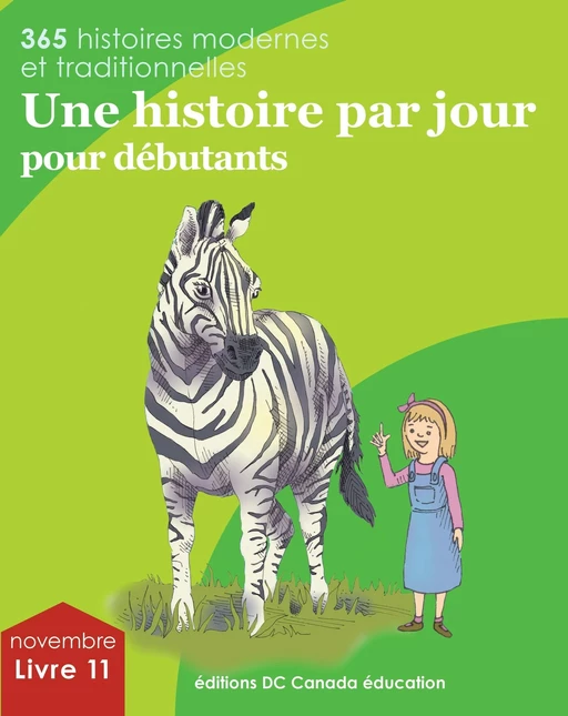 Une histoire par jour pour débutants - Leonard Judge, Scott Paterson, Jennifer Burrows, Gail Marshall - DC Canada Education Publishing