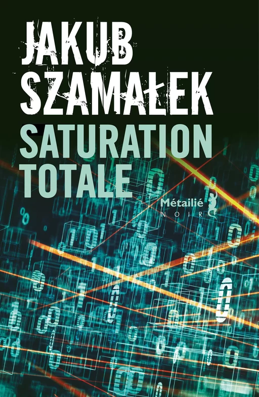 Saturation totale - Jakub Szamalek - Métailié