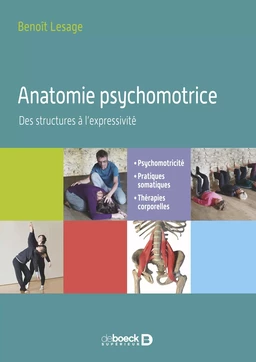 Anatomie psychomotrice - Des structures à l’expressivité