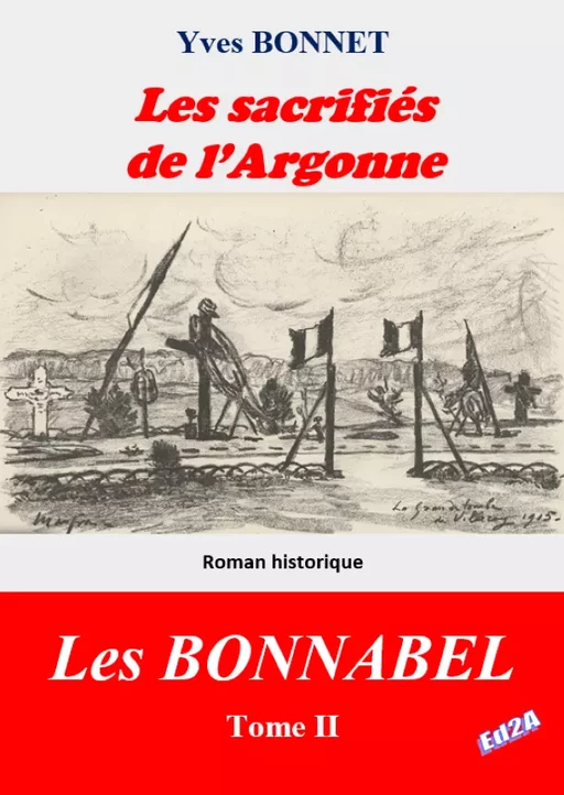 Les sacrifiés de l'Argonne - Yves Bonnet - Éditions Auteurs d'Aujourd'hui