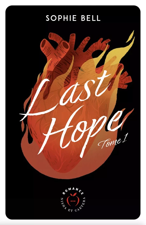 Last Hope - Tome 1 - Sophie Bell - Nisha et caetera