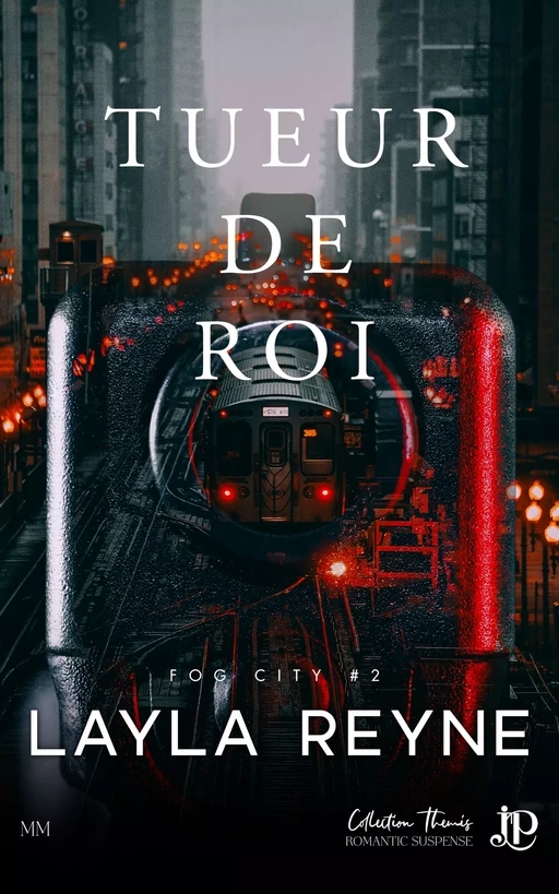 Tueur de Roi - Layla Reyne - Juno Publishing