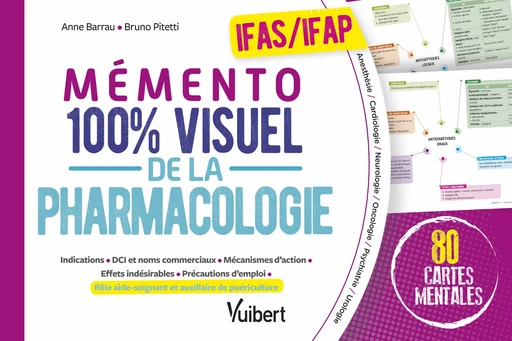 Mémento 100% visuel de la pharmacologie IFAS/IFAP - Anne Barrau, Bruno Pitetti - Vuibert