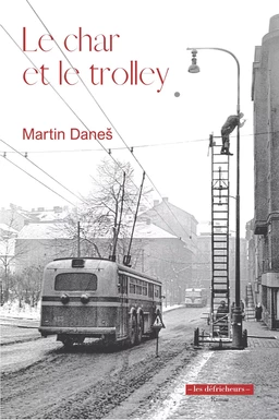 Le char et le trolley