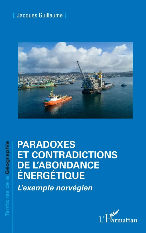 Paradoxes et contradictions de l’abondance énergétique - Jacques Guillaume - Editions L'Harmattan