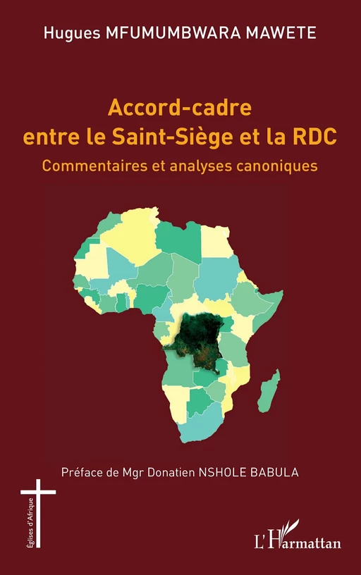 Accord-cadre entre le Saint-Siège et la RDC - Hugues Mfumumbwara Mawete - Editions L'Harmattan