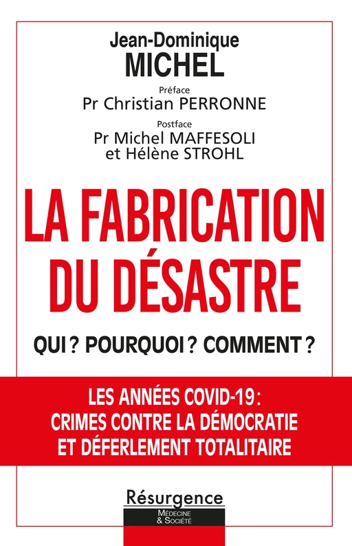 LA FABRICATION DU DÉSASTRE - Jean-Dominique Michel - Bookelis