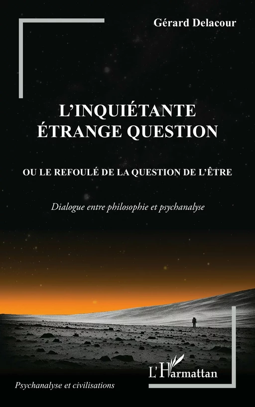 L'inquiétante étrange question - Gérard Delacour - Editions L'Harmattan