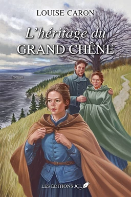 L'héritage du grand chêne