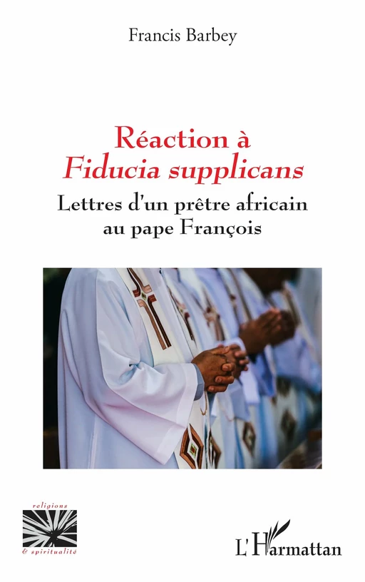 Réaction à Fiducia supplicans - Francis Barbey - Editions L'Harmattan