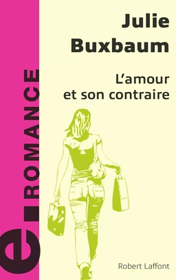 L'amour et son contraire