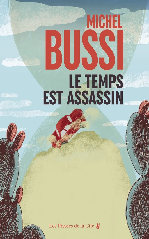 Le temps est assassin - Michel Bussi - Place des éditeurs