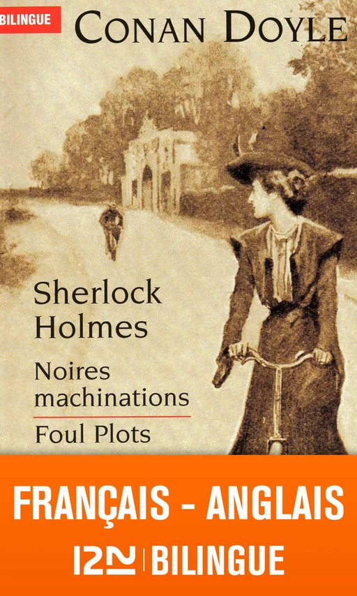 Bilingue français-anglais : Noires machinations - Foul Plots - Arthur Conan Doyle - Univers Poche