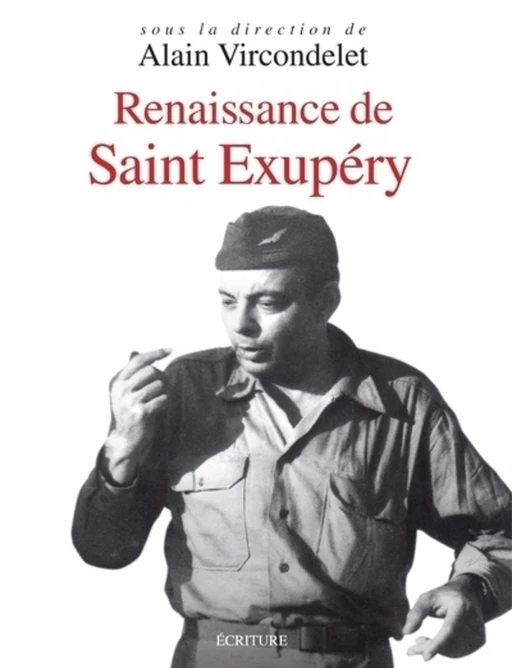 Renaissance de Saint Exupéry - Alain Vircondelet - L'Archipel