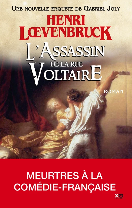 L'assassin de la rue Voltaire - Tome 3 - Henri Loevenbruck - XO éditions