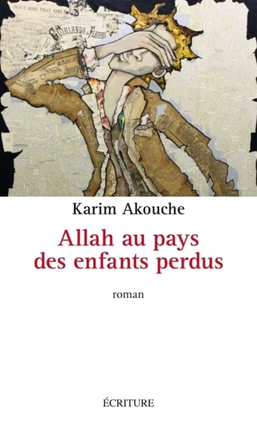 Allah au pays des enfants perdus - Karim Akouche - L'Archipel