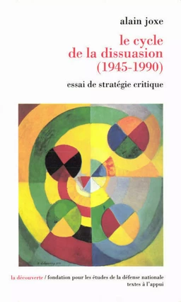 Le cycle de la dissuasion, 1945-1990