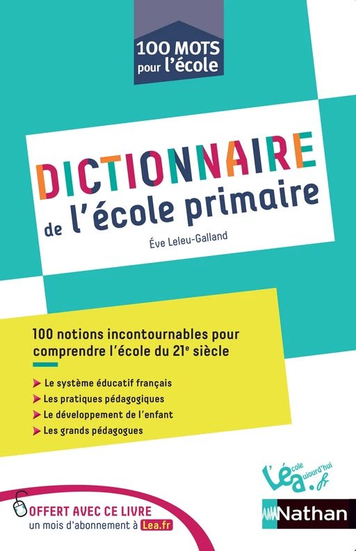 Dictionnaire de l'école primaire - Ève Leleu-Galland - Nathan