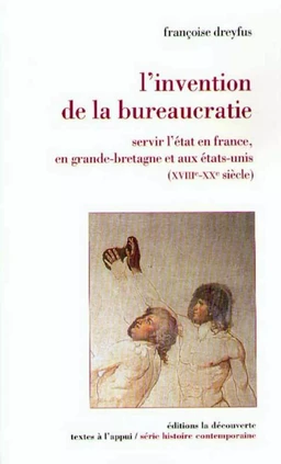 L'invention de la bureaucratie