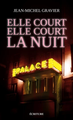 Elle court elle court la nuit