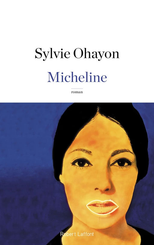 Micheline - Sylvie Ohayon - Groupe Robert Laffont