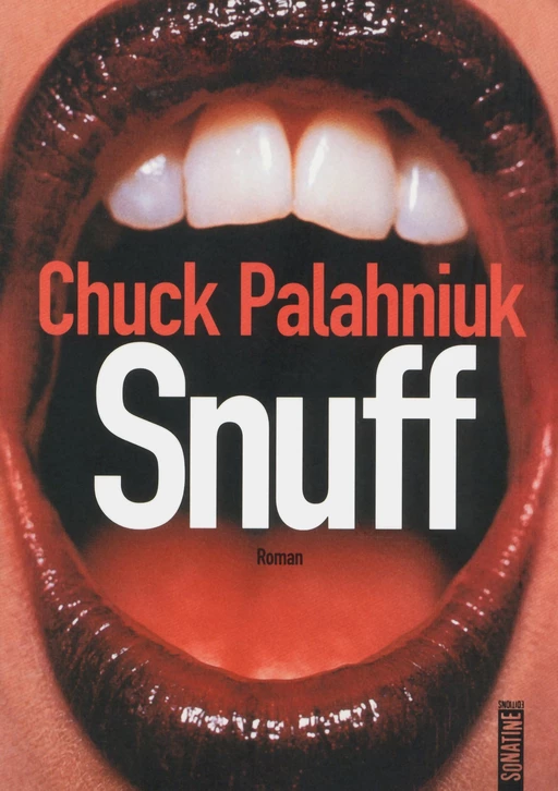 Snuff - Chuck Palahniuk - Sonatine