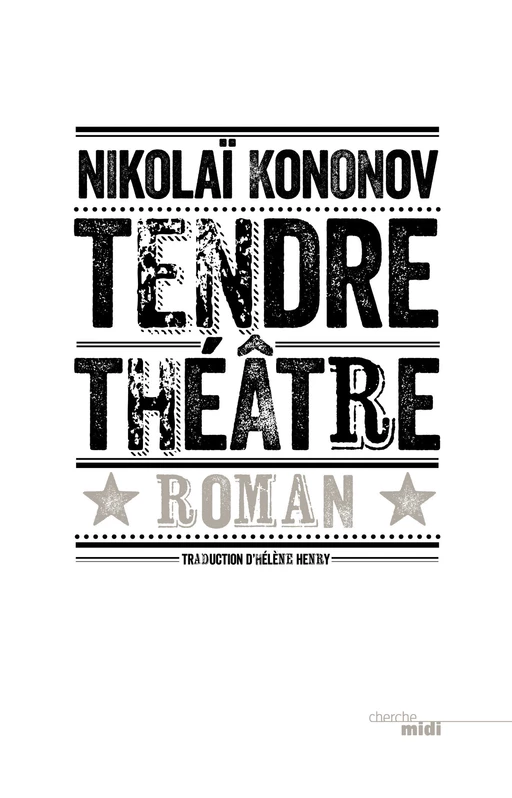 Tendre théâtre - Nokolaj Mihaklovitch Kononov - Cherche Midi