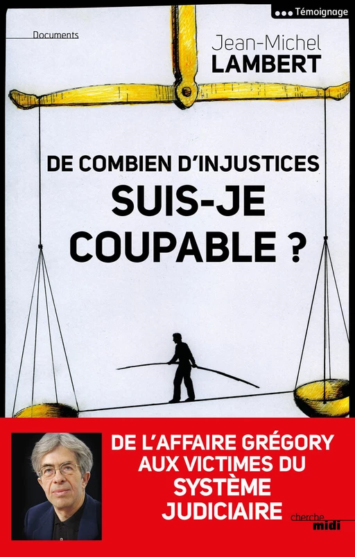 De combien d'injustices suis-je coupable ? - Jean-Michel Lambert - Cherche Midi