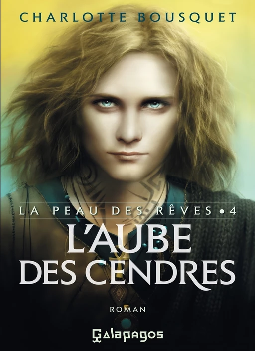 La peau des rêves - tome 4 L'aube des cendres - Charlotte Bousquet - L'Archipel