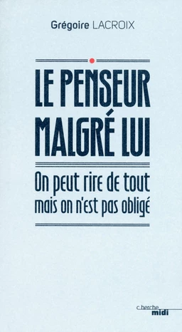 Le Penseur malgré lui