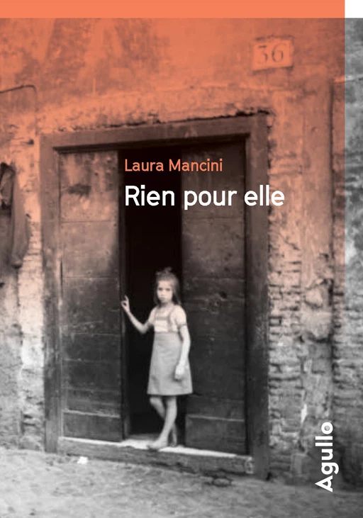 Rien pour elle - Laura Mancini - Agullo Editions