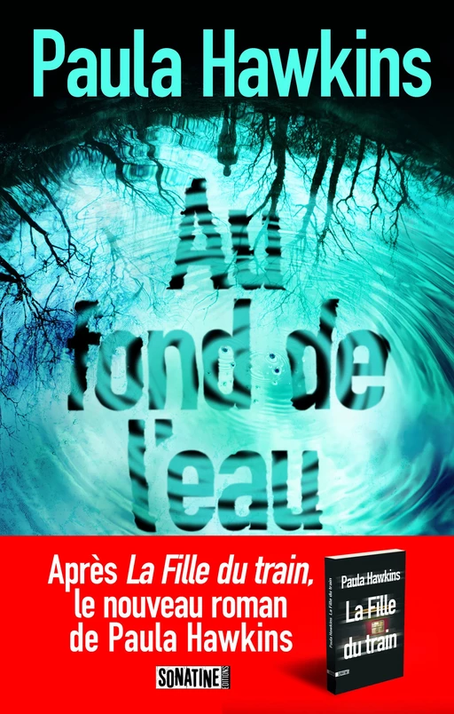 Au fond de l'eau - Paula Hawkins - Sonatine