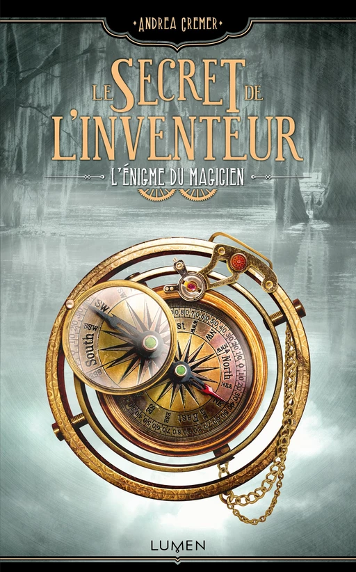 Le Secret de l'inventeur - tome 2 L'Énigme du magicien - Andrea Cremer - AC média