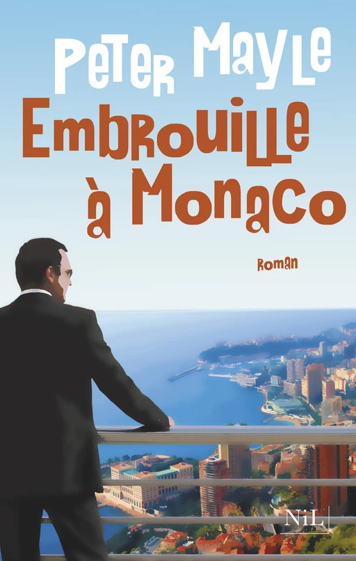 Embrouille à Monaco - Peter Mayle - Groupe Robert Laffont