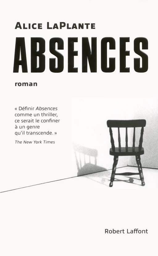 Absences - Alice LaPlante - Groupe Robert Laffont