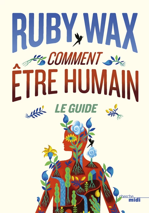 Comment être humain : Le guide - Ruby Wax - Cherche Midi