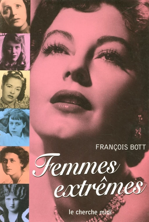 Femmes extrêmes - François Bott - Cherche Midi