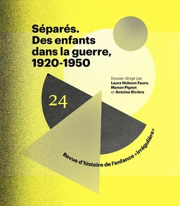 Séparés - Des enfants dans la guerre, 1920-1950 - N° 24